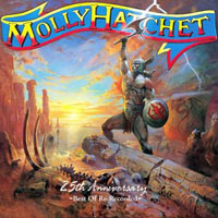 Molly Hatchet : 25th Anniversary Best Of Re-recorded. Album Cover