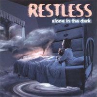 RESTLESS : Alone In The Dark. Album Cover