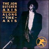 Butcher Axis, The Jon : Along The Axis. Album Cover