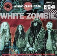 White Zombie : Astro-Creep 2000. Album Cover