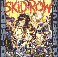 Skid Row : B-Side Ourselves. Album Cover