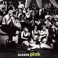 Bakers Pink : Bakers Pink. Album Cover