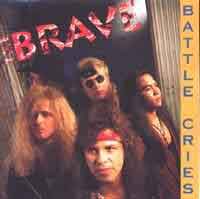 BRAVE, THE : Battle Cries. Album Cover