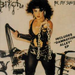 Bitch  : Be My Slave. Album Cover