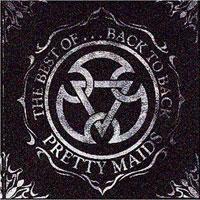 Pretty Maids : The Best Of ...Back To Back. Album Cover