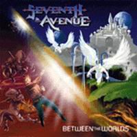 Seventh Avenue : Between The Worlds. Album Cover
