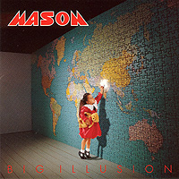 Mason : Big Illusion. Album Cover