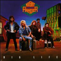 Night Ranger : Big Life. Album Cover