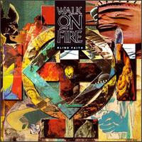 Walk On Fire : Blind Faith. Album Cover