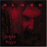 Blaze : Blood & Belief. Album Cover