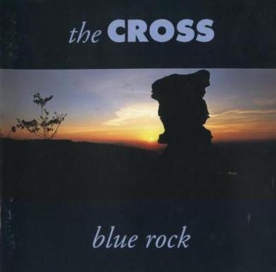 Cross, The : Blue Rock. Album Cover