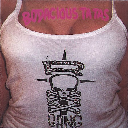 Roxx Gang : Bodacious Tatas. Album Cover