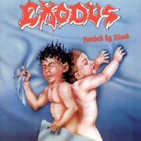 Exodus : Bonded By Blood. Album Cover