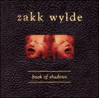Wylde, Zakk : Book Of Shadows. Album Cover