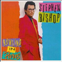 Bishop, Stephen : Bowling In Paris. Album Cover