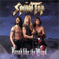 Spinal Tap : Break Like The Wind. Album Cover