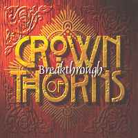 Crown Of Thorns : Breakthrough. Album Cover