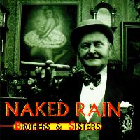 Naked Rain : Brothers And Sisters. Album Cover