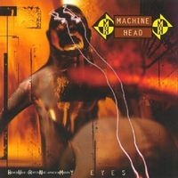 Machine Head : Burn My Eyes. Album Cover