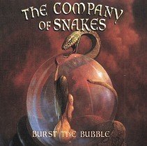 Company Of Snakes : Burst The Bubble. Album Cover