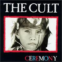 Cult, The : Ceremony. Album Cover