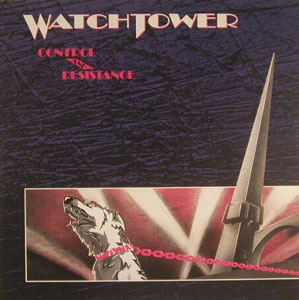 Watch Tower : Control And Resistance. Album Cover