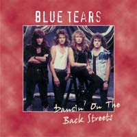 Blue Tears : Dancin' On The Back Streets. Album Cover