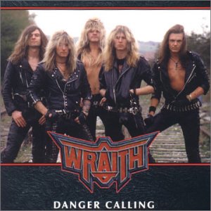 Wraith : Danger Calling. Album Cover