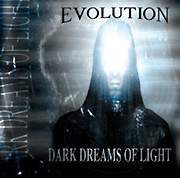 Evolution : Dark Dreams Of Light. Album Cover