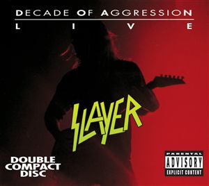 Slayer : Decade Of Aggression. Album Cover