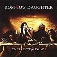 Romeo's Daughter : Delectable. Album Cover
