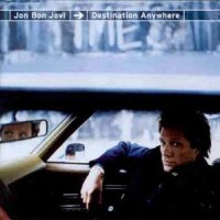 Bon Jovi, Jon : Destination anywhere. Album Cover