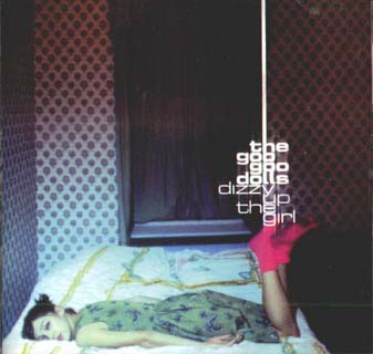 Goo Goo Dolls, The : Dizzy Up The Girl. Album Cover