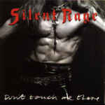 Silent Rage : Don't Touch Me There. Album Cover