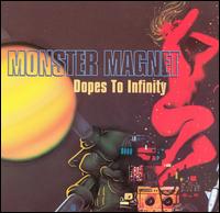 Monster Magnet : Dopes To Infinity. Album Cover
