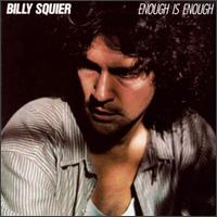 Squier, Billy : Enough is Enough. Album Cover