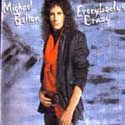 Bolton, Michael : Everybody's Crazy. Album Cover