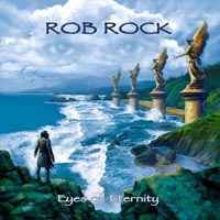 Rock, Rob : Eyes Of Eternity. Album Cover