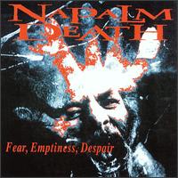 Napalm Death : Fear, Emptiness, Despair. Album Cover