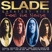 Slade : Feel The Noize - Greatest Hits. Album Cover