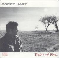 Hart, Corey : Fields Of Fire. Album Cover
