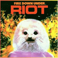 RIOT : Fire Down Under. Album Cover