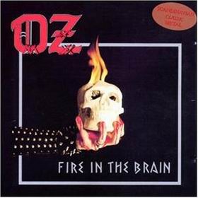 Oz : Fire In The Brain. Album Cover