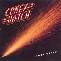 Coney Hatch : Friction. Album Cover