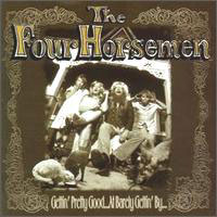 Four Horsemen, The : Gettin' Good At Barely Gettin' By. Album Cover