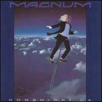 Magnum : Goodnight L.A.. Album Cover