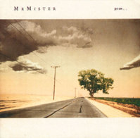 Mr. Mister : Go On.... Album Cover