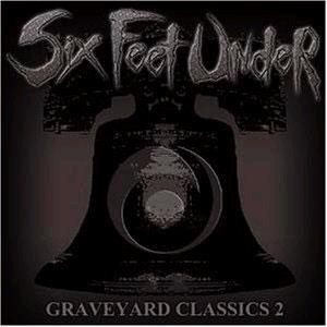Six feet under : Graveyard classics 2. Album Cover