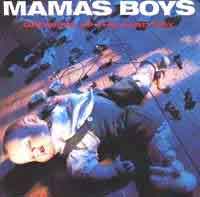 Mama's Boys : Growing Up The Hard Way. Album Cover