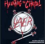 Slayer : Haunting the chapel. Album Cover
